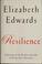 Go to record Resilience : reflections on the burdens and gifts of facin...