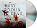 Go to record Bury your dead