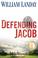 Go to record Defending Jacob : a novel