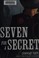 Go to record Seven for a secret