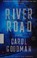 Go to record River Road : [a novel]
