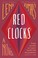 Go to record Red clocks : a novel