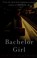 Go to record Bachelor girl : a novel