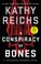 Go to record A conspiracy of bones : Temperance Brennan novel