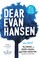 Go to record Dear Evan Hansen : the novel