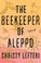 Go to record The beekeeper of Aleppo : a novel