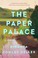 Go to record The Paper Palace : a novel