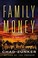 Go to record Family money : a thriller