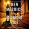 Go to record The midnight ride :a thriller