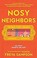 Go to record Nosy neighbors : a novel