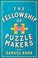 Go to record The Fellowship of Puzzlemakers : a novel